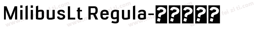 MilibusLt Regula字体转换